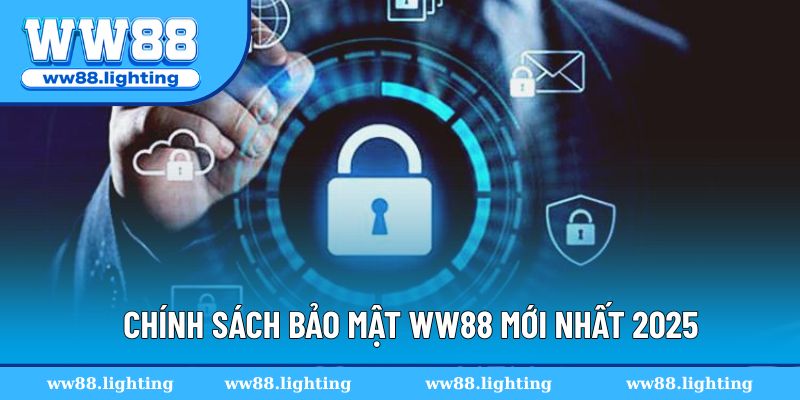 Điều khoản bảo mật mới nhất cập nhật 2025
