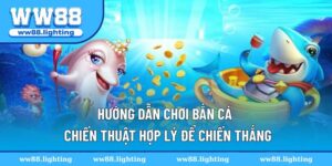 huong-dan-choi-ban-ca