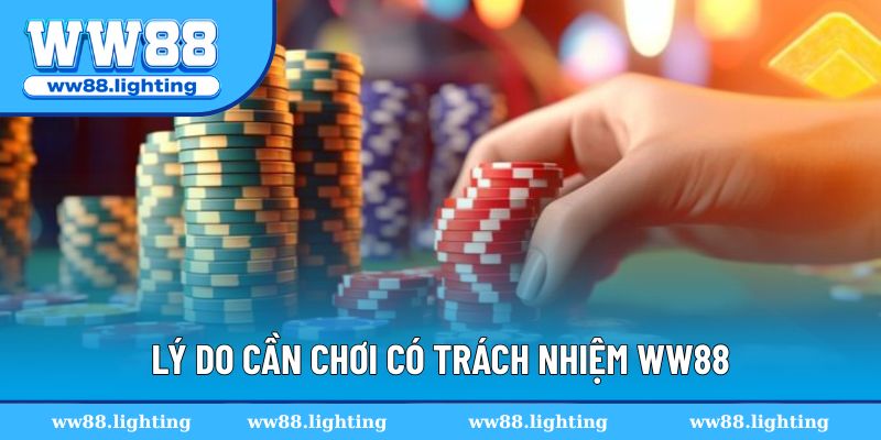 Lý do cần chơi có trách nhiệm tại nhà cái uy tín